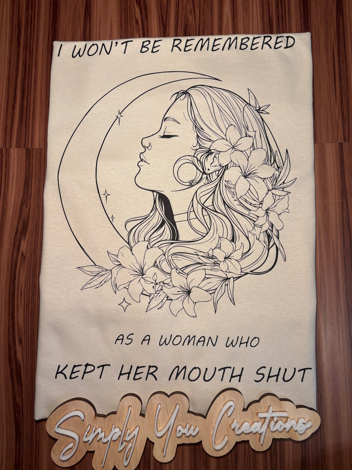 Custom T Shirt- Won’t be remembered as..