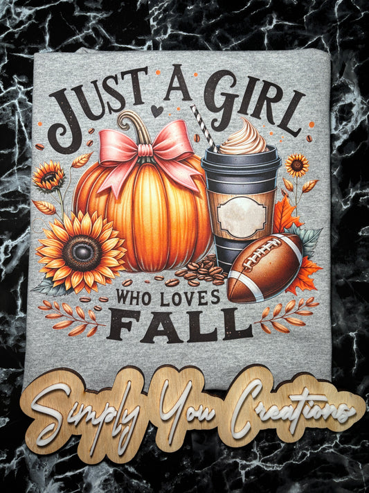 T Shirt- Just a Girl who loves fall